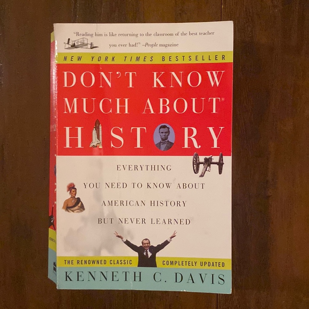 New York Times Bestseller Don’t Know Much About History by Kenneth C. Davis